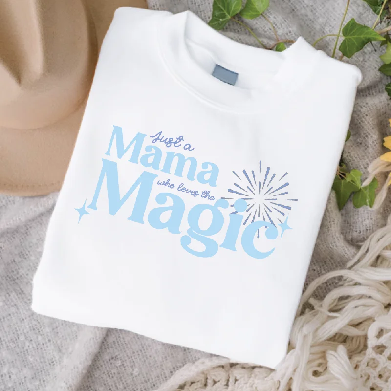 Just A Mama Who Loves The Magic Women's White Sweatshirt Relaxed Sweatshirt Look
